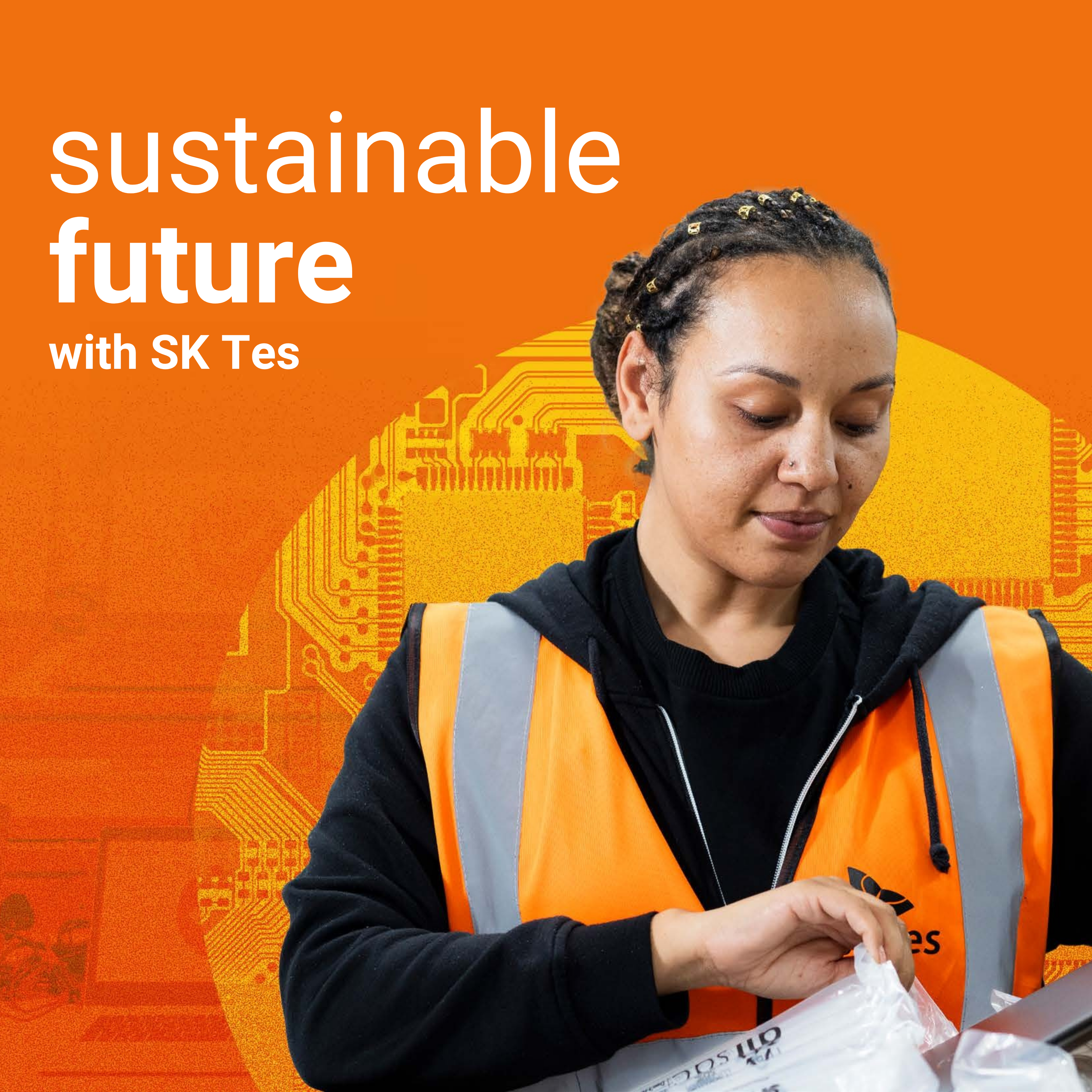 Sustainable Future with SK Tes 